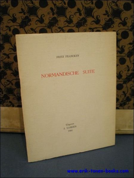 NORMANDISCHE SUITE. gedichten ten ere van oorlog strijders.