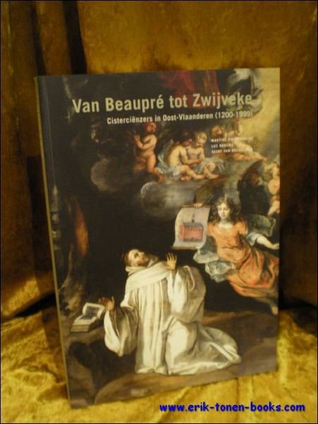 Van Beaupre tot Zwijveke : Cistercienzers in Oost-Vlaanderen 1200-1999