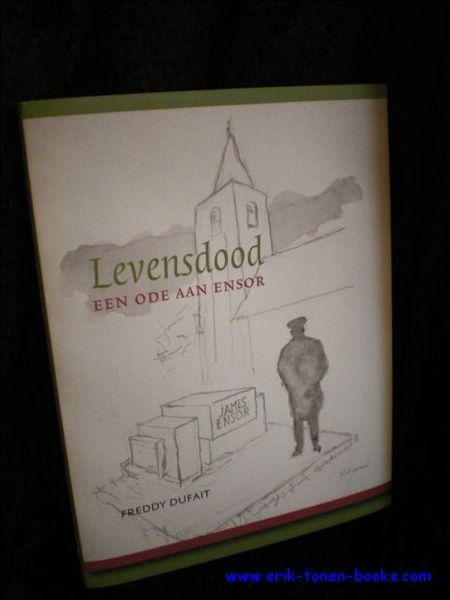 LEVENSDOOD. EEN ODE AAN ENSOR.