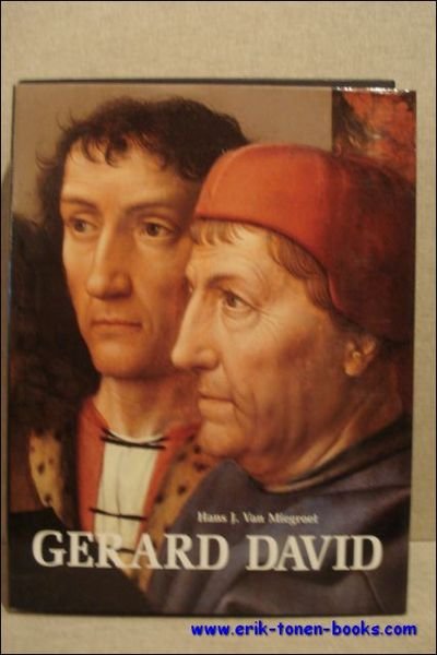 GERARD DAVID, een gedocumenteerde biografie.