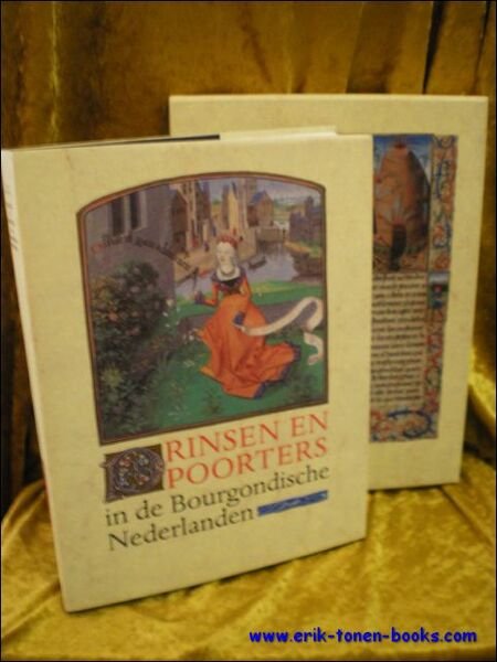 Prinsen en poorters. Beelden van de laat-middeleeuwse samenleving in de …