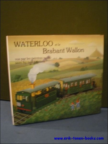 WATERLOO ET LE BRABANT WALLON VU PAR LES PEINTRES NAIFS …