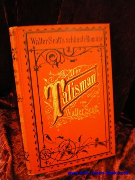 DER TALISMAN. EINE KREUZFAHRERGESCHICHTE,