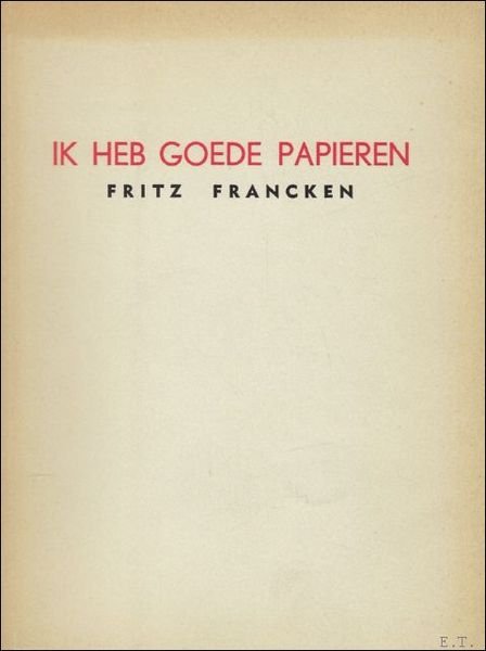IK HEB GOEDE PAPIEREN.