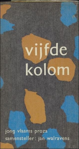 VIJFDE KOLOM. Jong Vlaams proza.