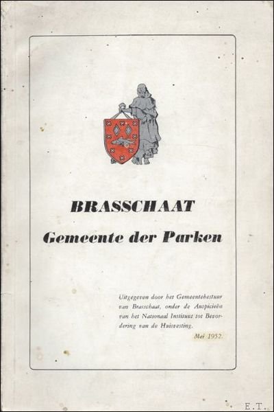 BRASSCHAAT VAN HEIDEGROND TOT PARKGEMEENTE. 2) BRASSCHAAT GEMEENTE DER PARKEN. …