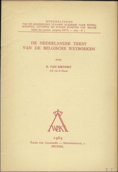 DE NEDERLANDSE TEKST VAN DE BELGISCHE WETBOEKEN.