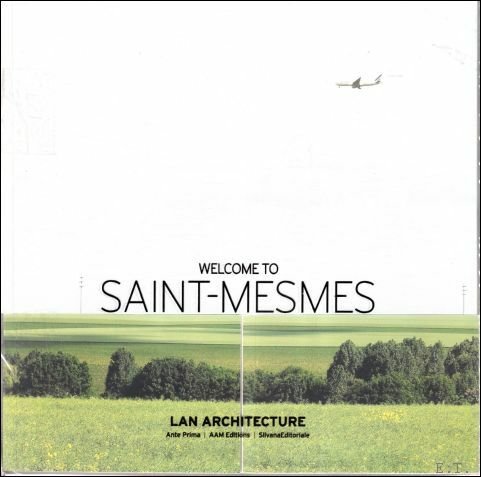 WELCOME TO SAINT-MESMES. LAN ARCHITECTURE,