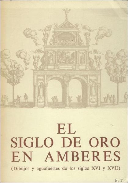 EL SIGLO DE ORO EN AMBERES.( DIBUJOS Y AGUAFUERTES DE …