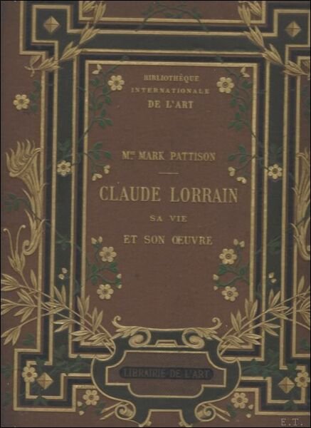 CLAUDE LORRAIN SA VIE ET SES OEUVRES D'APRES DES DOCUMENTS …