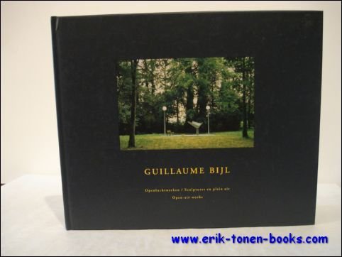 GUILLAUME BIJL, Openluchtwerken/ Sculptures en plein air/ Open-air works