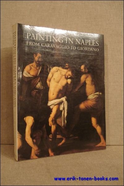 Paintings in Naples 1606-1705 from caravaggio to Giordano