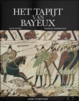 HET TAPIJT VAN BAYEUX.