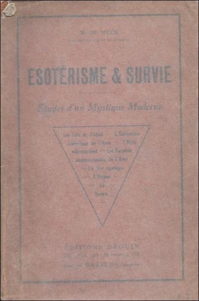 ESOTERISME ET SURVIE ETUDES D' UN MYSTIQUE MODERNE.