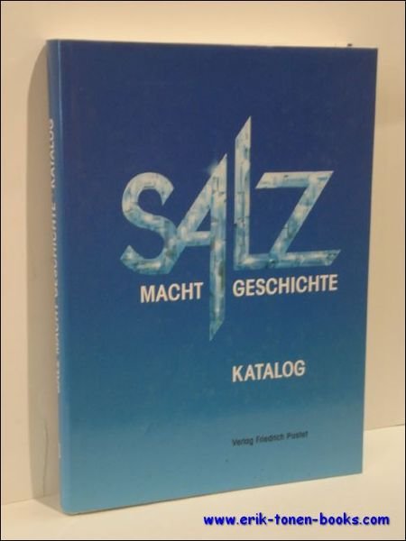SALZ MACHT GESCHICHTE. KATALOG.