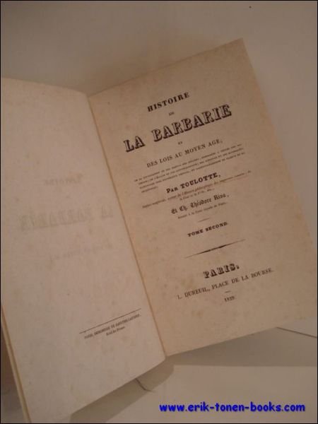 HISTOIRE DE LA BARBARIE ET DES LOIS AU MOYEN AGE. …