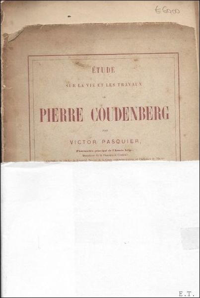 ETUDE SUR LA VIE ET LES TRAVAUX DE PIERRE COUDENBERG.