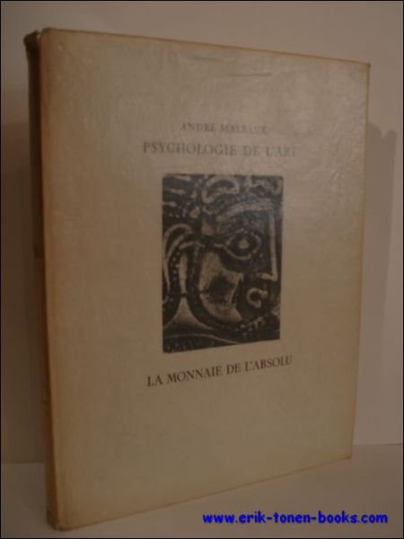 PSYCHOLOGIE DE L'ART. LA MONNAIE DE L'ABSOLU