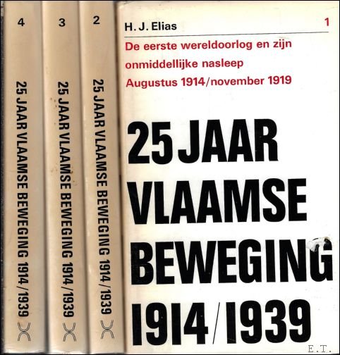 25 JAAR VLAAMSE BEWEGING 1914/1939. ( 4 delen, complete set).