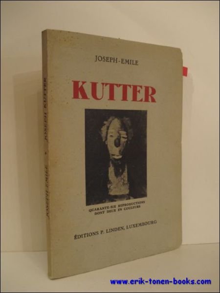 JOSEPH-EMILE KUTTER, Joseph Kutter. Introduction Joseph-Emile Muller. + envoi !