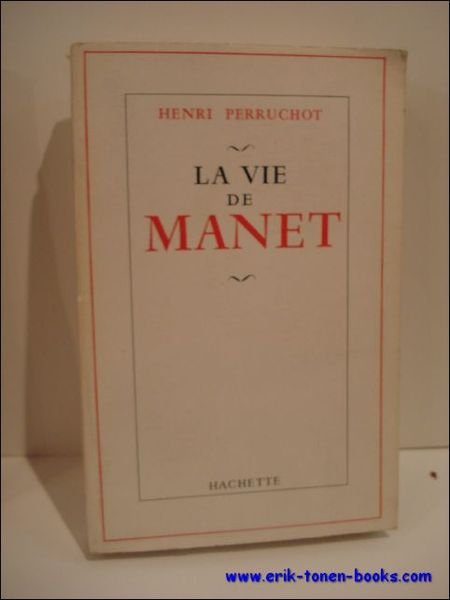 LA VIE DE MANET,
