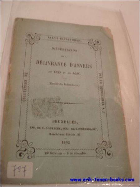 DISSERTATION SUR LA DELIVRANCE D'ANVERS EN 1622 ET EN 1624,