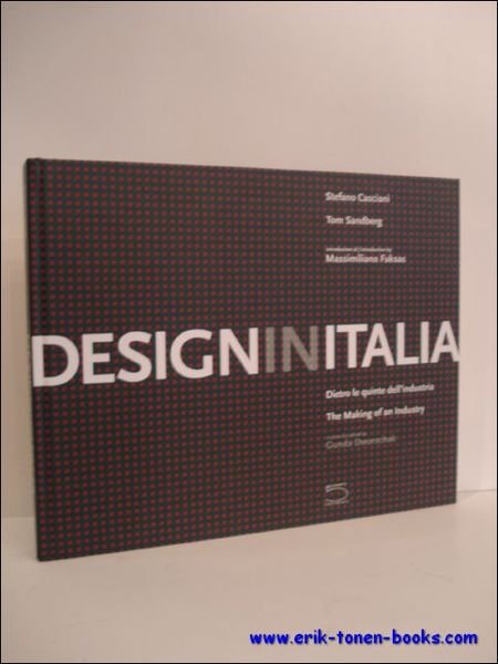DESIGN IN ITALIA. DIETRO LE QUINTE DELL'INDUSTRIA. THE MAKING OF …