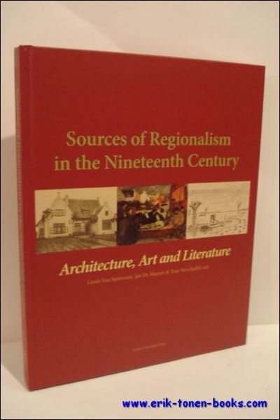Sources of Regionalism in the Nineteenth-Century Architecture, Art and Literature