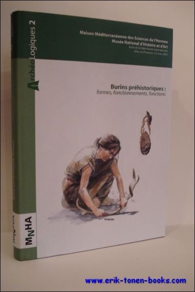 BURINS PREHISTORIQUES, Formes, fonctionnements, fonctions , Actes de la Table …