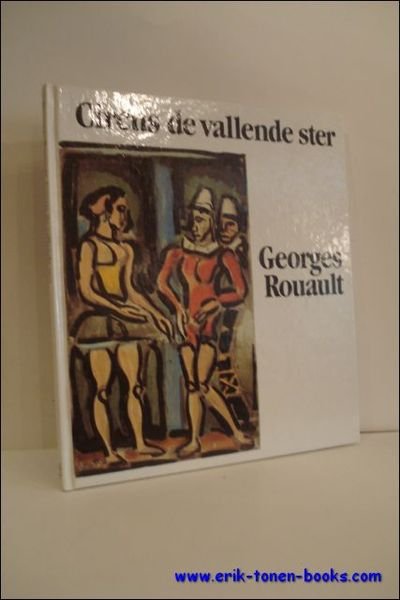 GEORGES ROUAULT. CIRCUS DE VALLENDE STER,