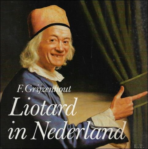 LIOTARD IN NEDERLAND.