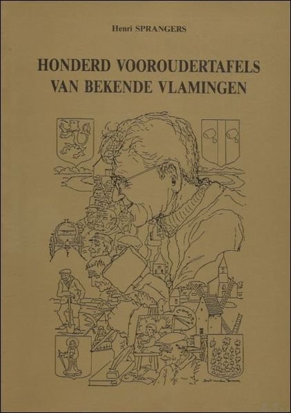 HONDERD VOOROUDERTAFELS VAN BEKENDE VLAMINGEN.