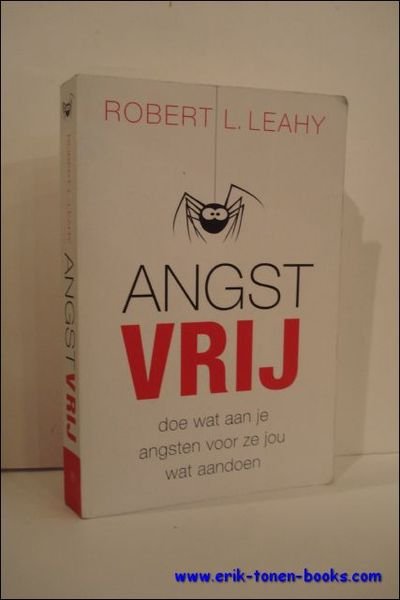 ANGST VRIJ. DOE WAT AAN JE ANGSTEN VOOR ZE JOU …
