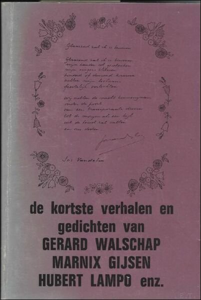 DE KORTSTE VERHALEN EN GEDICHTEN VAN . Gerard Waldschap, Marnix …