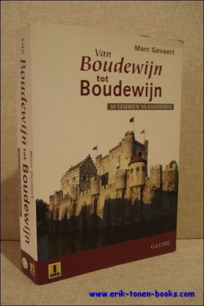 VAN BOUDEWIJN TOT BOUDEWIJN. 10 EEUWEN VLAANDEREN,