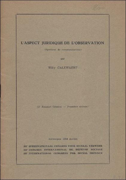 ASPECT JURIDIQUE DE L'OBSERVATION. (2e RAPPORT GENERAL - PREMIERE SECTION).