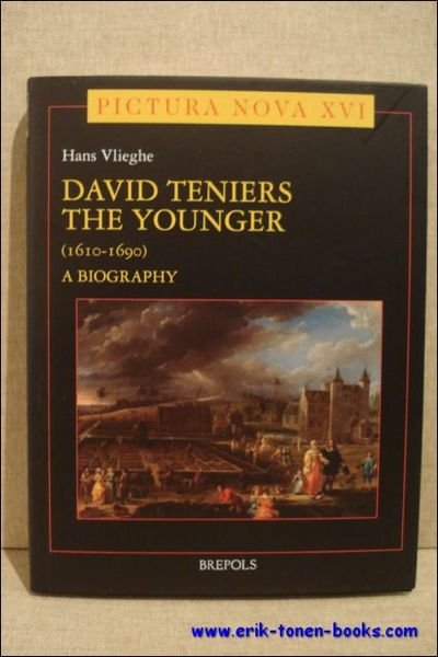 David Teniers the Younger: A Biography .