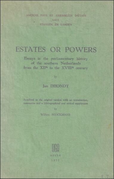 ESTATES OF POWERS. Essays in the parliamentary history of the …