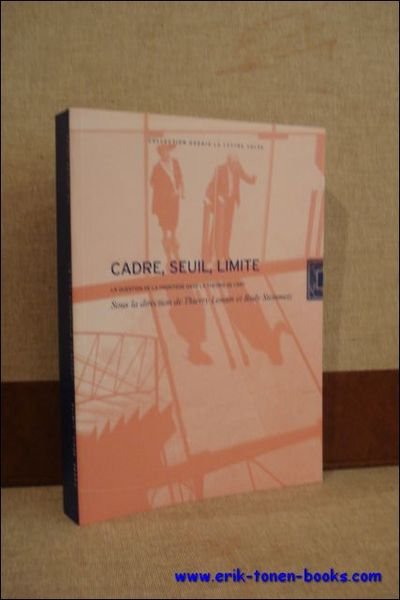 CADRE, SEUIL, LIMITE. LA QUESTION DE LA FRONTIERE DANS LA …