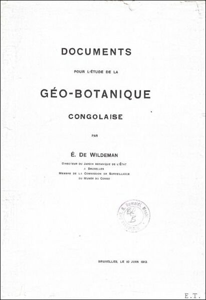 DOCUMENTS POUR L'ETUDE DE LA GEO-BOTANIQUE CONGOLAISE.