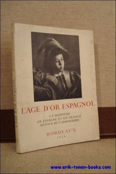 AGE D'OR ESPAGNOL. LA PEINTURE EN ESPAGNE ET EN FRANCE …