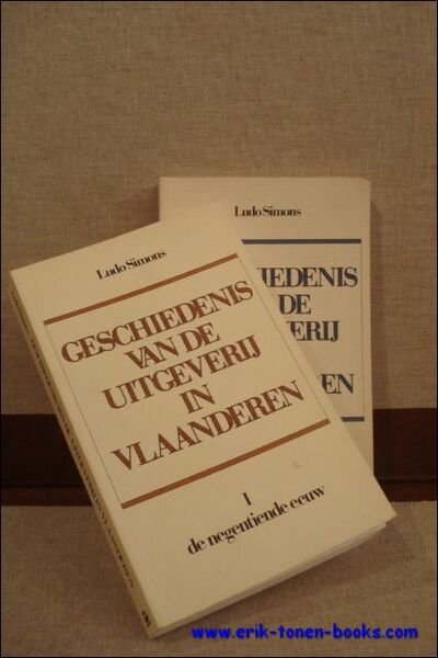 GESCHIEDENIS VAN DE UITGEVERIJ IN VLAANDEREN I en II. DE …