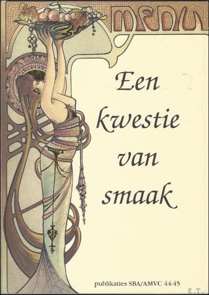 kwestie van smaak menu's, kookboeken en culinaire archivalia