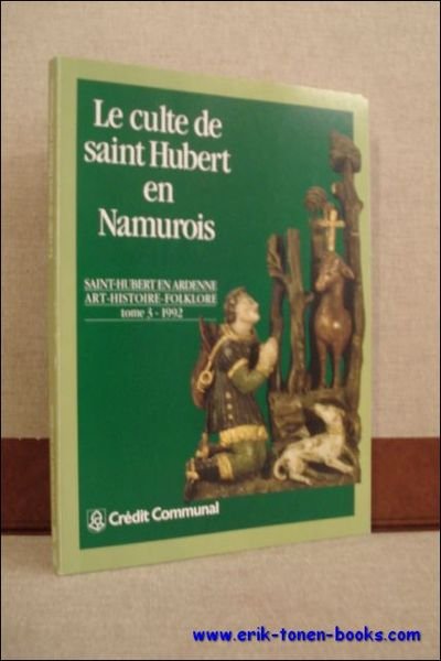 LE CULTE DE SAINT HUBERT EN NAMUROIS,