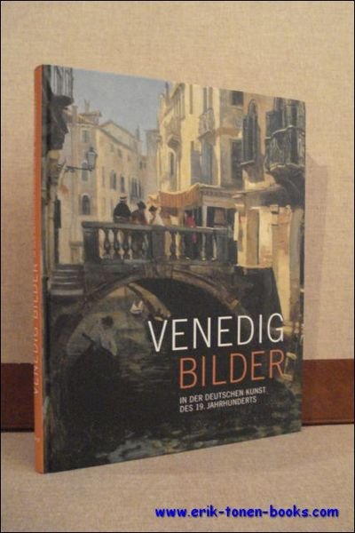 Venedig-Bilder in der deutschen Kunst des 19. Jahrhunderts | Immagine principale