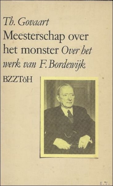 Meesterschap over het monster. Over het werk van F. Bordewijk. | Immagine principale