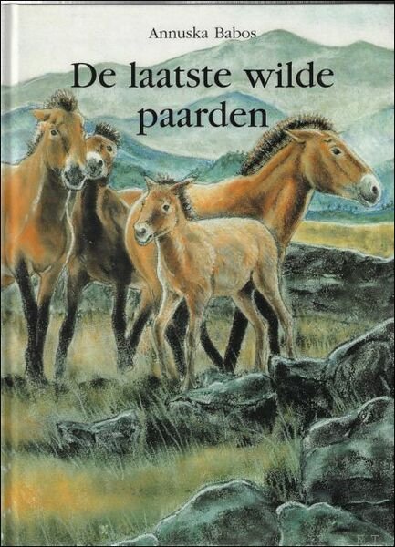 DE LAATSTE WILDE PAARDEN,