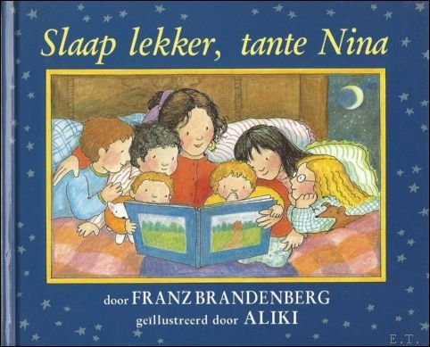 SLAAP LEKKER, TANTE NINA,