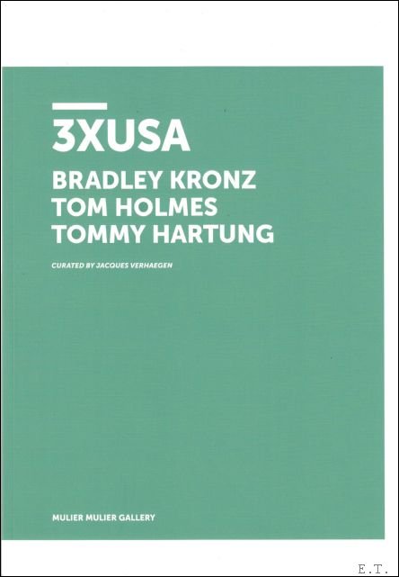 3 x USA Bradley Kronz, Tom Holmes, Tommy Hartung Exhibition …