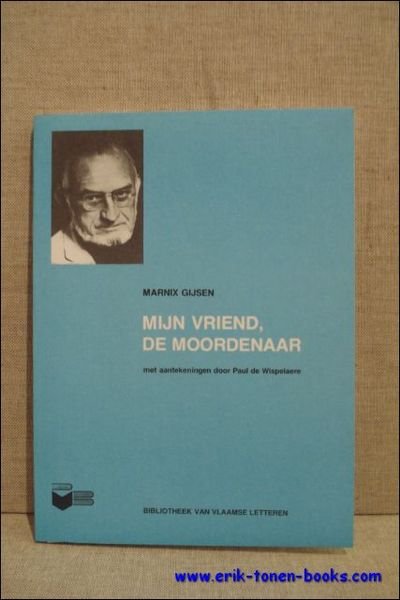 MIJN VRIEND DE MOORDENAAR,